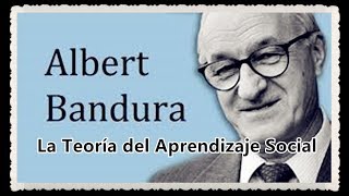 TEORÍA DE ALBERT BANDURA [upl. by Labotsirhc155]