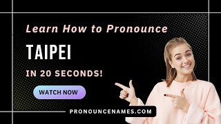 Learn how to pronounce Taipei Taiwan with Audio and Phonetic Spelling [upl. by Aerdnu]