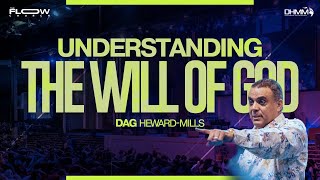 Understanding The Will Of God  FLOW Church  Dag HewardMills [upl. by Belmonte]