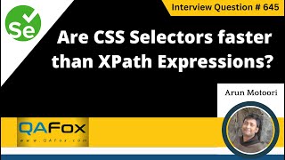 Are CSS Selectors faster than XPath Expressions Selenium Interview Question 645 [upl. by Collins]