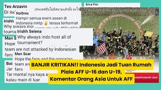 Indonesia Jadi Tuan Rumah Piala AFF U16 dan U19 Komentar Orang Asia Untuk AFF [upl. by Linson610]