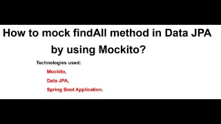 How to mock findAll method in Data JPA by using Mockito Junit5 Spring Boot [upl. by Naved649]