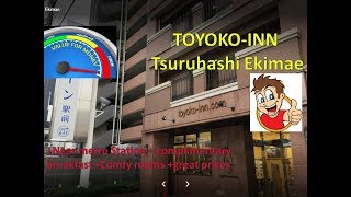 TOYOKO INN ShinOsakaTsuruhashi Ekimae VALUE FOR MONEY [upl. by Eirovi]