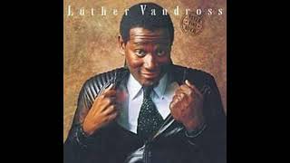 Never Too Much  Luther Vandross Slowed [upl. by Violeta]