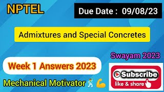 Admixtures and Special Concretes  Week 1 Quiz  Assignment 1 Solution  NPTEL  SWAYAM 2023 [upl. by Aelram]