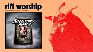 Shadows Fall  The War Within  Riff Worship [upl. by Etam540]