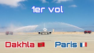 Dakhla Maroc 🇲🇦  Lancement de la ligne directe vers Paris  Royal Air Maroc [upl. by Chrotoem997]