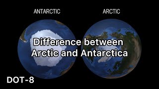 Difference Between Arctic and Antarctica  DOT 8  Bloody Sweet Naanga [upl. by Naras]