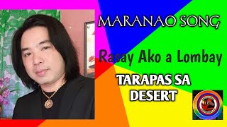 Rasay Ako a Lombay By Tarapas sa Desert [upl. by Ayotnahs360]