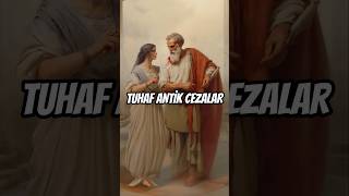 Antik Romanın Tuhaf Cezaları shorts [upl. by Ellivro]