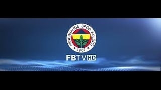 FENERBAHÇE TV  Canlı Yayın ᴴᴰ [upl. by Itisahc]