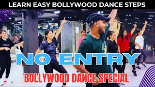 Bollywood Dance Special  NO ENTRY  Bollywood Dance Class  Learn Easy Bollywood Dance Steps [upl. by Vassell710]