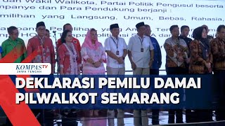 Deklarasi Pemilu Damai Pilwalkot Semarang [upl. by Naerad897]