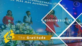 The Gratitude  Keresimesi Live [upl. by Boucher]