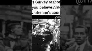 Marcus Garvey on if America is a White Mans Countrymarcusgarvey [upl. by Gradeigh914]