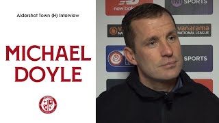 Woking 23 Aldershot Town  Michael Doyle Interview [upl. by Annabelle]