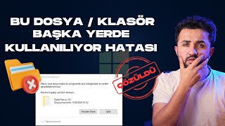 Bu Klasör Başka Bir Programda Açık Olduğundan Silinemiyor Hatası [upl. by Parthena467]