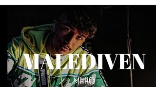 MERO  MALEDIVEN OFFICIAL AUDIO [upl. by Jaddan264]