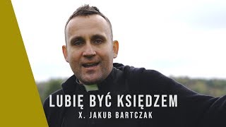 Ks Jakub Bartczak  Lubię być księdzem prod Atezu [upl. by Sidalg]