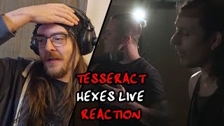 What do TESSERACT have for me this time 🤘  Tesseract  Hexes LIVE REACTION [upl. by Assetan]