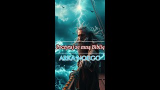 Poczytaj ze mną Biblię Arka Noego Rdz 69–917 📖 biblia shorts [upl. by Weylin271]