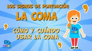 Los signos de puntuación La coma Cómo y cuándo usar la coma  Vídeos Educativos para Niños [upl. by Shank378]