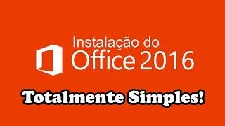 Instalação do Pacote Office 2016  Fácil e Rápido [upl. by Erina]