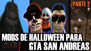 MODS DE HALLOWEEN PARA GTA SAN ANDREAS P2  Ft Carlos Alvarez HD [upl. by Beauchamp]