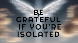 BEING ALONE IS A BLESSING BENEFITS BEING ISOLATEDSOLITUDE [upl. by Rosenstein]