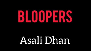 BLOOPERS  Asali Dhan  Making  Comedy Short Film  Fun  Behind The Scene  SB Production [upl. by Judon]