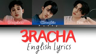 Stray Kids  3RACHA English Lyrics Color Coded Lyrics [upl. by Eiznyl]