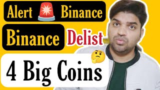 Alert 🚨  Binance Delist 4 Big Coins [upl. by Ardelia]