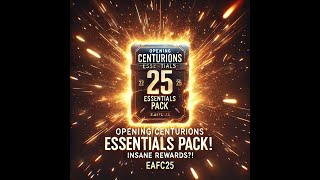 Opening Centurions Essentials Pack Insane Rewards ea eafc eafc25 fc25 packopening easports [upl. by Airot]