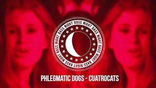 Phlegmatic Dogs  Cuatrocats [upl. by Aiuqal431]