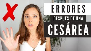 ❌ 5 ERRORES que impiden tu RECUPERACIÓN DE LA CESÁREA ¡comprueba si lo estás haciendo bien [upl. by Stucker]