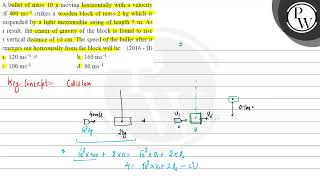 A bullet of mass \ 10 \mathrmg \ moving horizontally with a velocity of \ 400 \mathrmms [upl. by Dnalra946]