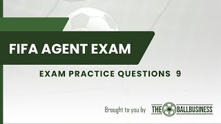 FIFA Agent 2024 Exam Practice Questions 9 [upl. by Omland328]