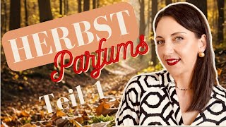 MEINE HERBSTPARFUMS 2024 Teil 1🍁☀️🍄bestfragrances bestperfumes fallfragrances fragrancereview [upl. by Most]