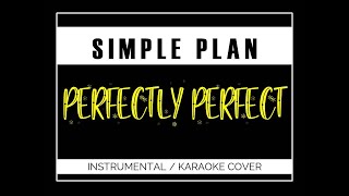 SIMPLE PLAN  PERFECTLY PERFECT  KARAOKE VERSION with lyrics  EGHAMusic [upl. by Potts]