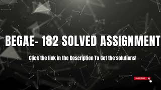 IGNOU BEGAE182 English Communication skills Solved Assignment for Free [upl. by Newmark]