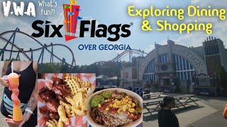 Six Flags Over Georgia  Exploring the Parks Dining amp Shopping Options  sixflagsovergeorgia [upl. by Llebanna]