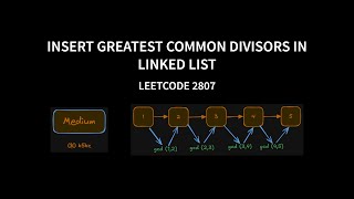 Insert Greatest Common Divisors in Linked List  Leetcode 2807  Java [upl. by Lleruj104]