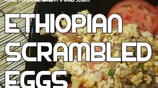 Ethiopian Enqulal Firfir Recipe  Scrambled Eggs Amharic Yenqulal Tibs [upl. by Ramgad]