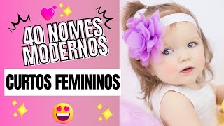 NOMES CURTOS FEMININOS MODERNOS E SEUS SIGNIFICADOS 👧😍🥰 [upl. by Anni]