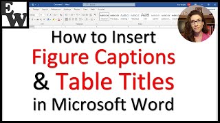 How to Insert Figure Captions and Table Titles in Microsoft Word [upl. by Docia]