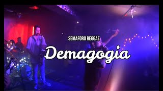 SEMAFORO REGGAE  DEMAGOGIA EN VIVO [upl. by Ahseim]