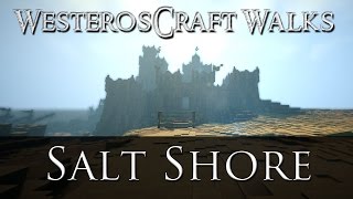 WesterosCraft Walks Episode 53 Salt Shore [upl. by Daeriam]