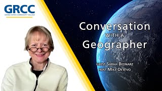 Conversation With a Geographer Dr Sarah Bednarz [upl. by Ylimme]