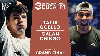 AN EVENTFUL GRAND FINAL  TapiaCoello VS GalanChingotto  Premier Padel  Dubai P1  Highlights [upl. by Damaris]