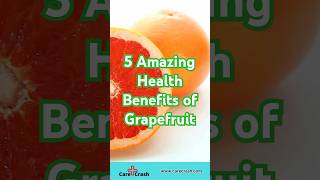 5 Amazing Health Benefits of Grapefruit 🍊  CareCrash [upl. by Paige195]